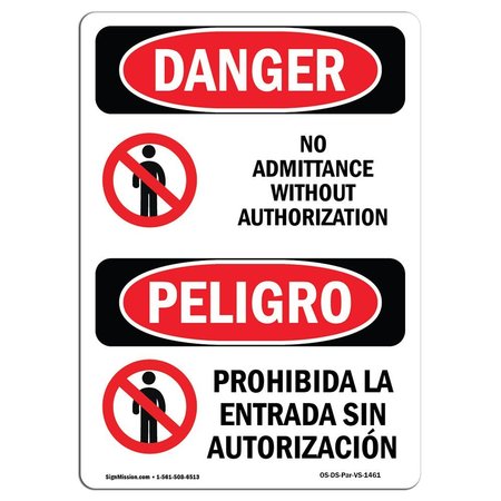 SIGNMISSION Safety Sign, OSHA Danger, 24" Height, Aluminum, No Admittance Authorization Spanish OS-DS-A-1824-VS-1461